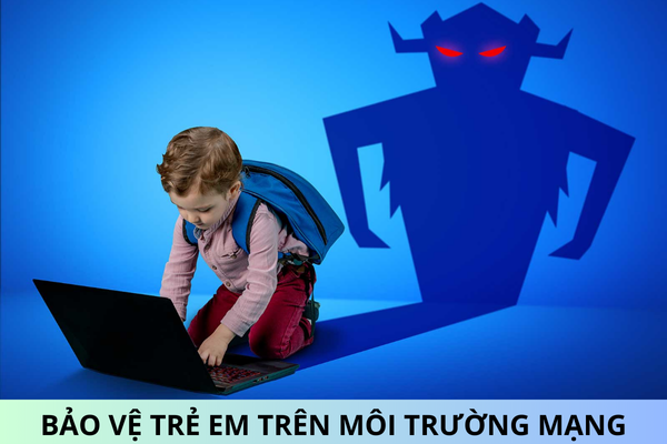 Pháp luật về bảo vệ trẻ em trên môi trường mạng: Yêu cầu cấp thiết trong kỷ nguyên số